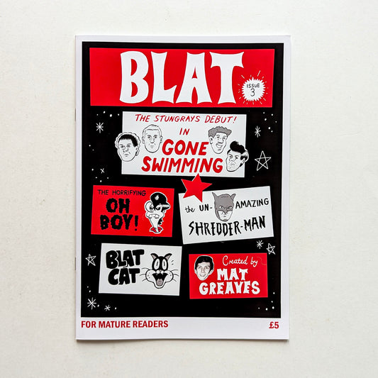 Blat! No. 3 by Mat Greaves