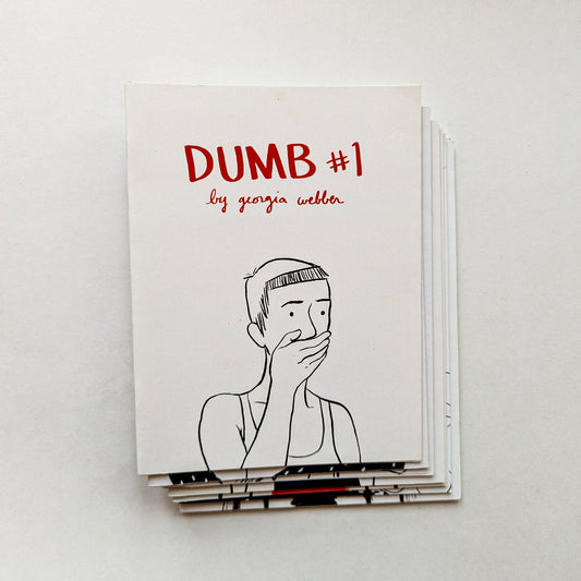 Dumb Nos. 1-8 by Georgia Webber