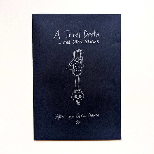 A Trial Death and Other Stories by Glenn Dakin