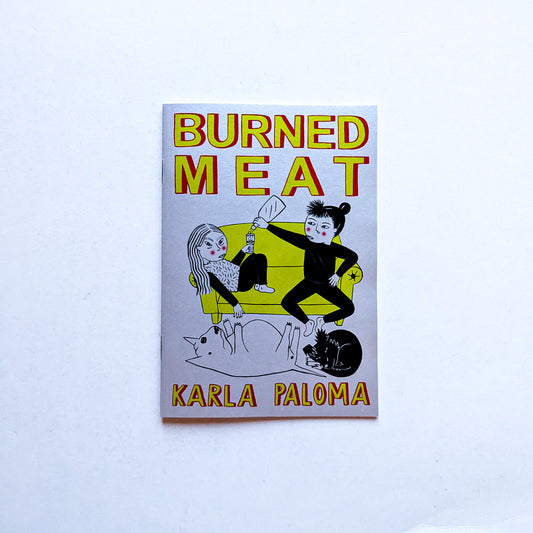 Burned Meat by Karla Paloma