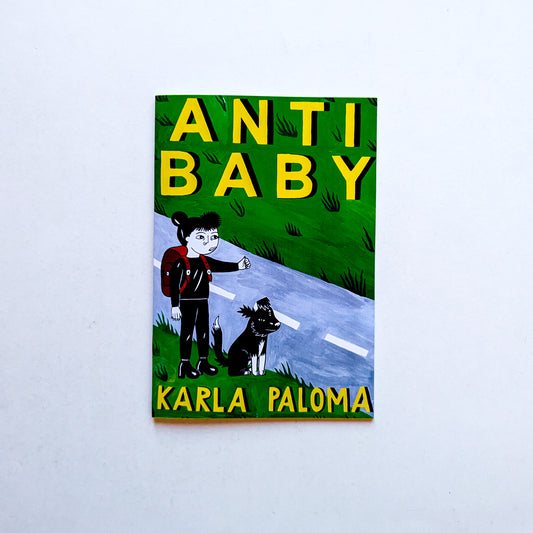 Anti-Baby by Karla Paloma