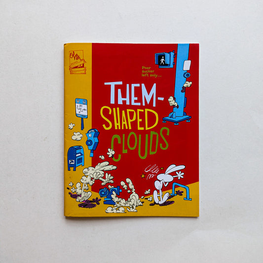 Them-Shaped Clouds by Max Huffman